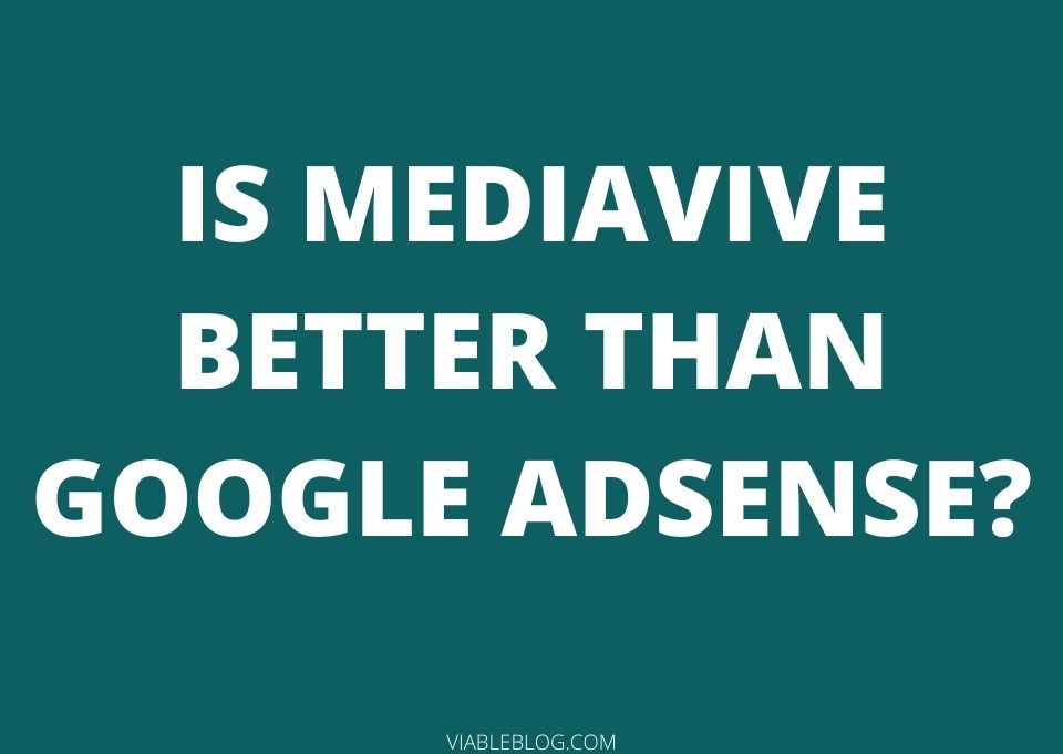 Compare how to make money with mediavine and google adsense, which one is better?